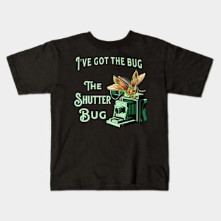 I've Got The Bug The Shutter Bug Kids T-Shirt